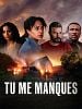 poster de Tu me manques