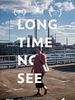 poster de Long Time No See