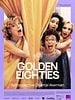 poster de Golden Eighties