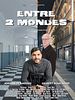 poster de Entre 2 mondes