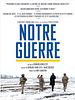 poster de Notre guerre