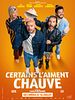poster de Certains l'aiment chauve