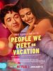 poster de People We Meet On Vacation