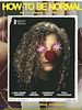 poster de How To Be Normal And The Oddness Of The Other World
