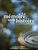 poster de La Mémoire, quelle histoire