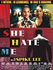 poster de She Hate Me