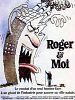 poster de Roger et moi