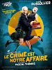 poster de Le Crime est notre affaire