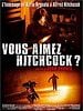 poster de Vous aimez Hitchcock ?