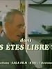 poster de Vous êtes libre ?