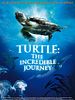 poster de Turtle: The Incredible Journey