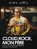 poster de Cloud rock, mon père