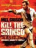 poster de Kill the Gringo