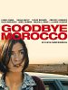 poster de Goodbye Morocco