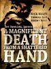 poster de A Magnificent Death from a Shattered Hand