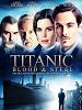 poster de Titanic : De sang et d'acier