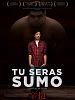 poster de Tu seras sumo