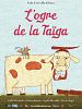 poster de L'Ogre de la taïga