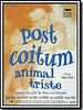 poster de Post coitum, animal triste