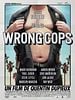 poster de Wrong Cops