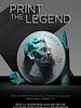 poster de Print The Legend