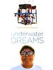 poster de Underwater Dreams