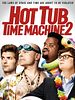 poster de Hot Tub Time Machine 2