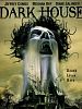 poster de Dark House