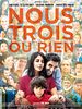 poster de Nous trois ou rien