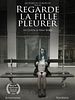 poster de Regarde la fille pleurer