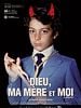 poster de Dieu, ma mère et moi