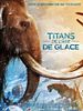 poster de Titans de l'âge de glace