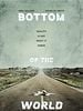 poster de Bottom Of The World