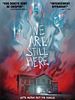 poster de We Are Still Here