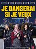poster de Je danserai si je veux