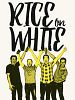 poster de Rice on White