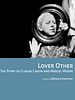 poster de Lover Other - The Story Of Claude Cahun And Marcel Moore