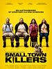 poster de Small Town Killers