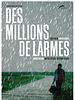 poster de Des millions de larmes