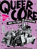 poster de Queercore: How to Punk a Revolution