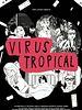 poster de Virus tropical