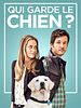 poster de Qui garde le chien ?