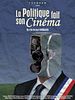 poster de La Politique fait son cinéma