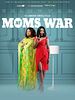 poster de Moms at War