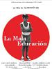 poster de La Mauvaise éducation