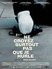 poster de Ne croyez surtout pas que je hurle
