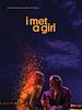 poster de I Met A Girl