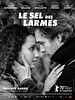 poster de Le Sel des larmes