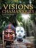 poster de Visions Chamaniques : territoires oubliés