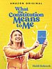 poster de What the Constitution Means to Me